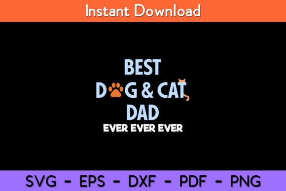 Best Dog Cat Dad Ever Design Review