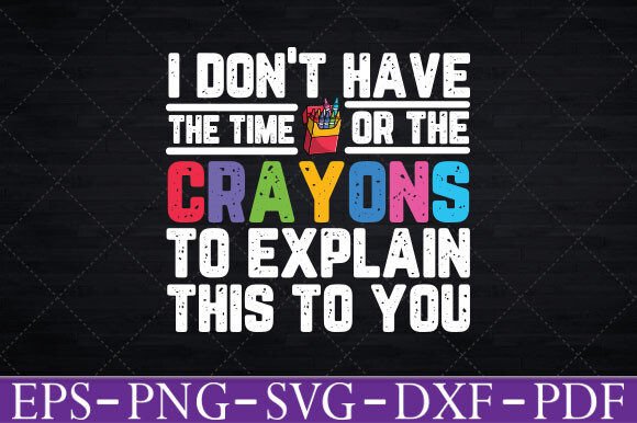 Crazy Dog I Don't Have the Time T-shirt