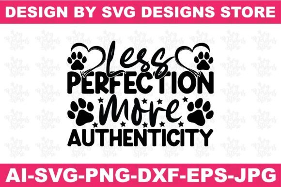Less Perfection, More Authenticity Dog