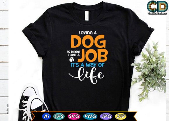 Loving a Dog Is More Than a Job – It's a Way of Life